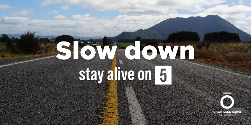 Slow down stay alive on 5 road safety campaign.  
