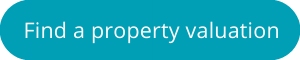 Button link to find a property valuation.  
